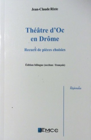 Couverture de '. Théâtre d’Oc en Drôme : Recueil de pièces choisies. Édition bilingue (occitan / français)